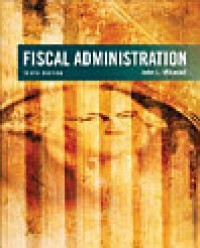 Image of Fiscal Administration: Analysis And Applications For The Public Sector - Tenth Edition