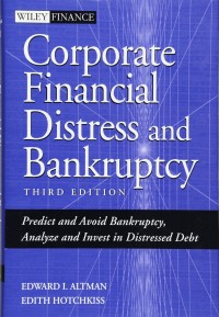 Image of Corporate Financial Distress and Bankruptcy: Predict and Avoid Bankruptcy, Analyze and Invest in Distressed Debt
