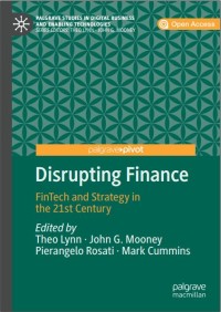 Image of Disrupting Finance: FinTech and Strategy in the 21st Century