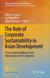 Image of The Role of Corporate Sustainability in Asian Development: A Case Study Handbook in the Automotive and ICT Industries