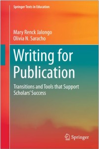 Image of Writing for Publication : Transitions and Tools that Support Scholars’ Success