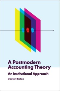 Image of A Postmodern Accounting Theory : An Institutional Approach